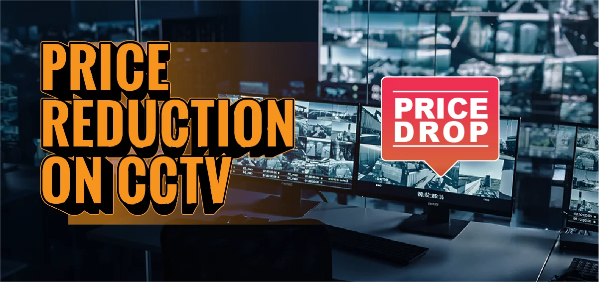 Price Reduction on CCTV