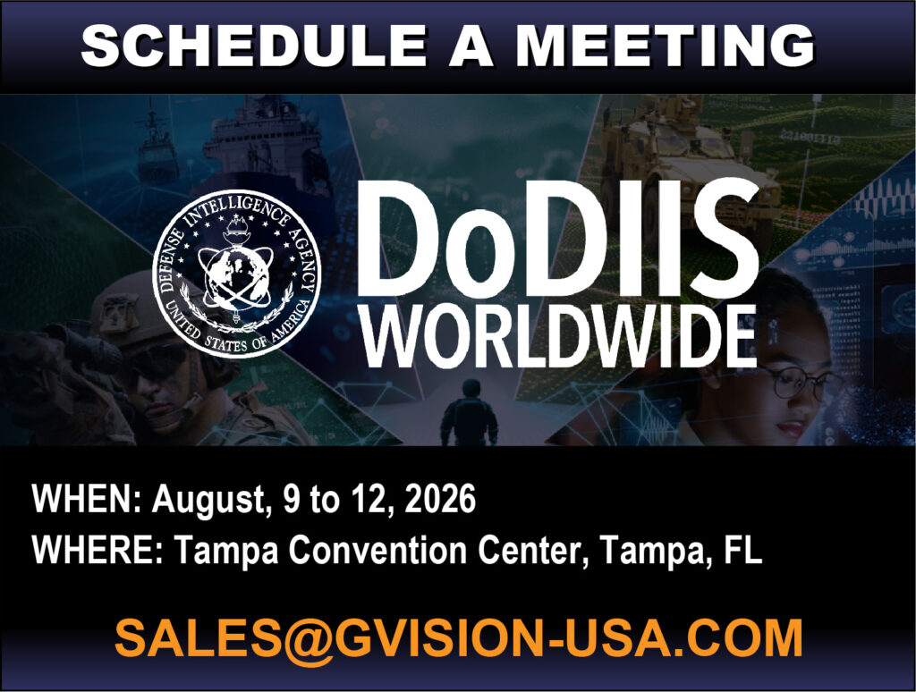 Schedule a meeting - sales@gvision-usa.com for DoDIIS 2026 Event